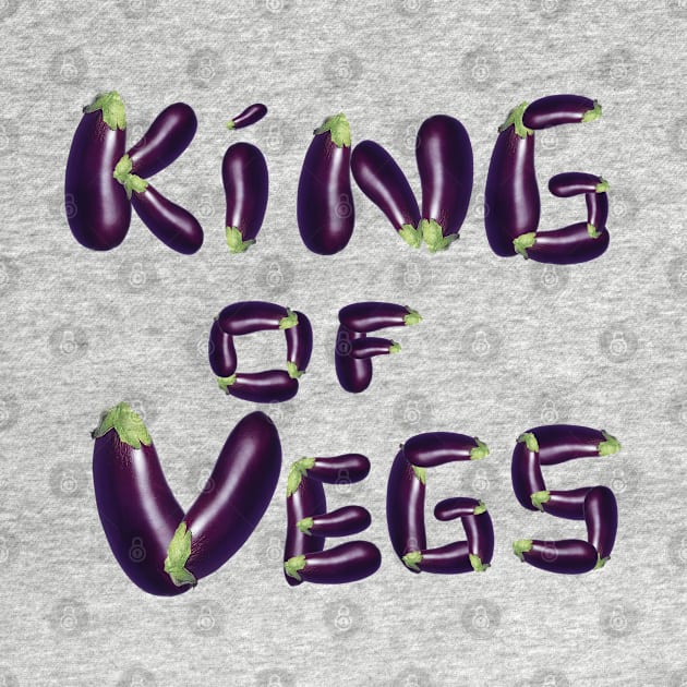 King Of Vegs by AR DESIGN